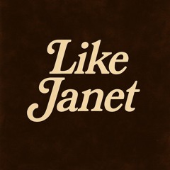 Like Janet