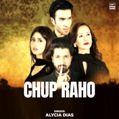 Chup Raho | OST 🎶 | Alycia Dias | ARY Digital