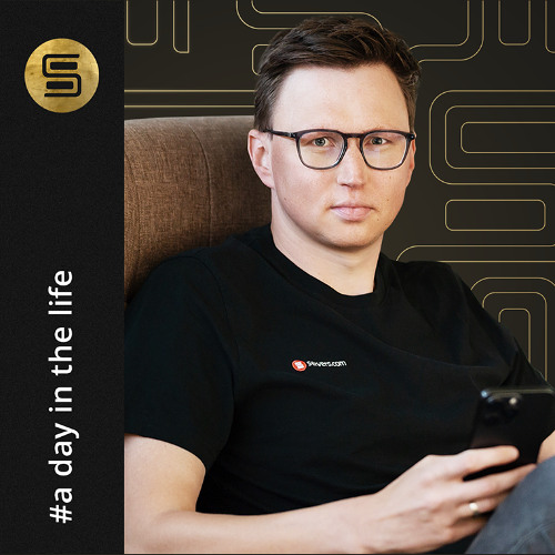 A day in the life: Ilya Sokolov, Executive Vice President of Product and Engineering
