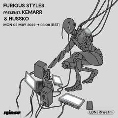 furious styles presents Kemarr & Hussko - 02 May 2022