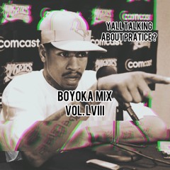 BOYOKA MIX VOL.58 - TALK ABOUT PRACTICE?