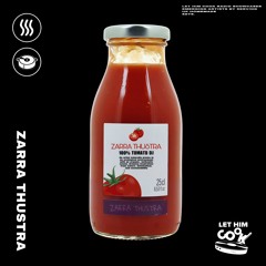 ZARRA THUSTRA | LET HIM COOK radio - Ghetto Tech, Electro, Trance