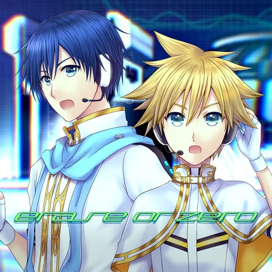Stream [sekai size] erase or zero ／ 鏡音レン Kagamine Len × KAITO