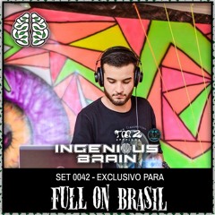 INGENIOUS BRAIN | SET 042 EXCLUSIVO FULL ON BRASIL