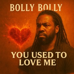 You used to love me, part I