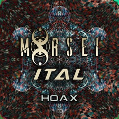 MoRsei & Ital - Hoax
