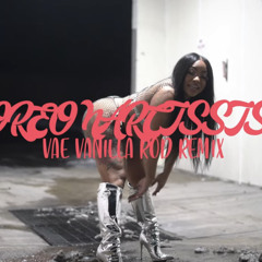 VAE VANILLA ROD REMIX OREO NARCISSIST.mp3
