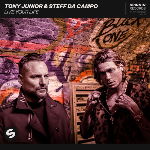 Tony Junior & Steff da Campo – Live Your Life [OUT NOW]