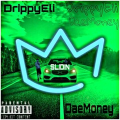 Slidin Ft. (Dae Money)