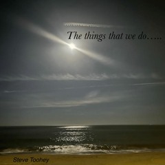 The Things That We Do