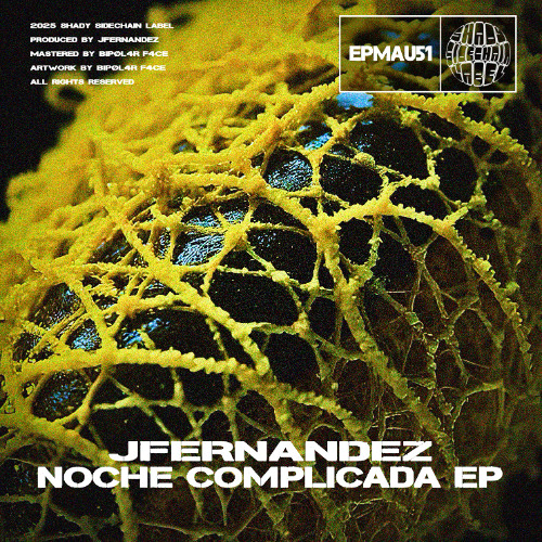 JFernandez - Nocturnal Fatigue (Original Mix) (Noche Complicada EP) (EPMAU51)(Shady SideChain Label)