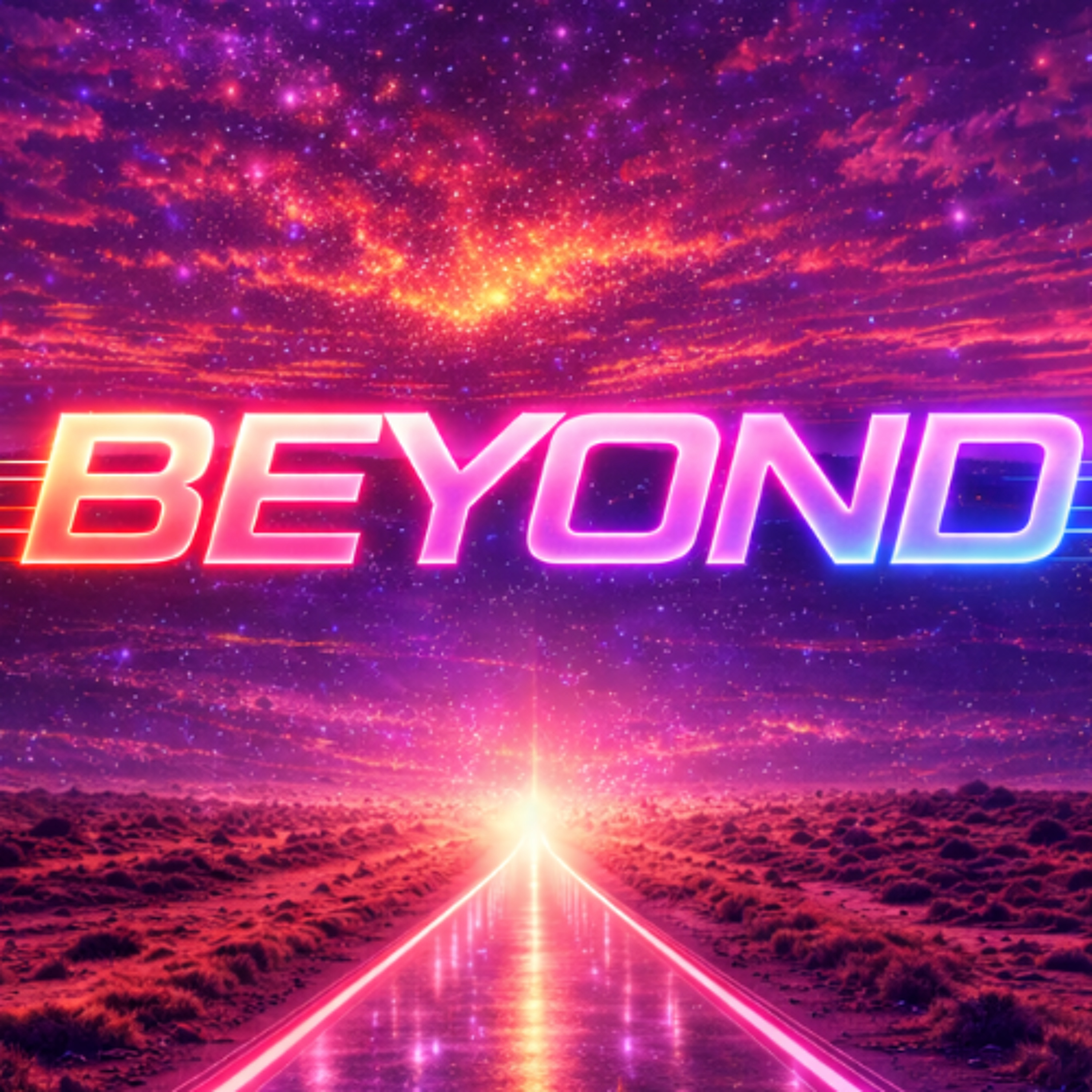 BEYOND (2026 Version)
