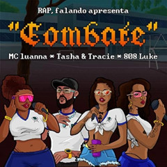 MC Luanna, Tasha & Tracie - "COMBATE" (DJ DIMAS EDIT)