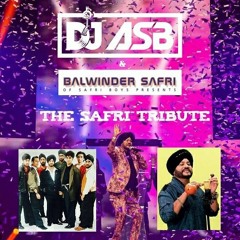 Balwinder Safri Tribute- DJ AsB