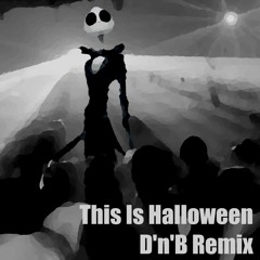 This Is Halloween - DnB Bootleg (Free Download)