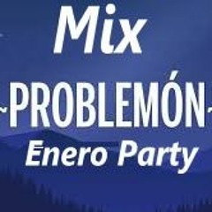 Mix Problemon - Enero Party - Dj Oscar Heredia