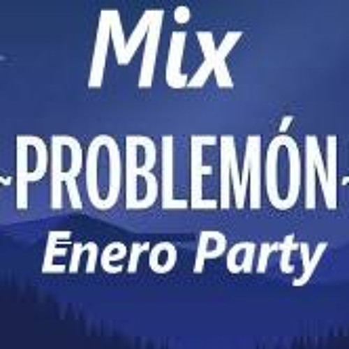 Mix Problemon - Enero Party - Dj Oscar Heredia