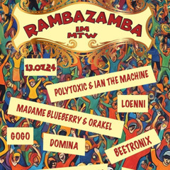 RAMBAZAMBA @MTW 13.07
