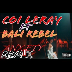 Coi Leray - Anxiety Remix Featuring Bali Rebel