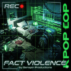 Fact Violence (k-pop)
