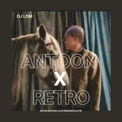 DJ LDM ~ Antoon X Retro