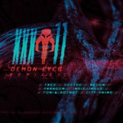 Facs - Demon Eyes - Fon & Botnet Remix
