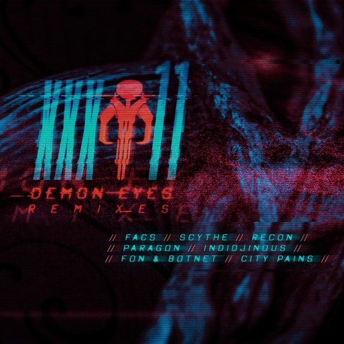 Facs - Demon Eyes - Fon & Botnet Remix