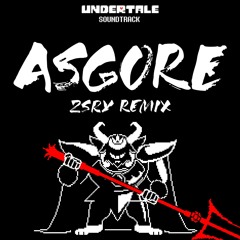 ASGORE (zsry Remix)