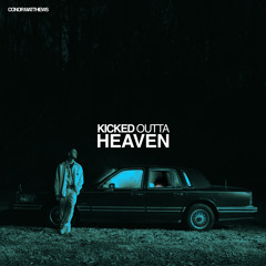 KICKED OUTTA HEAVEN
