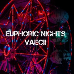 Euphoric Nights