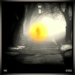 IMIX - Intriga