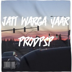 ProdPsP - Jatt Warga Yaar - KS Makhan