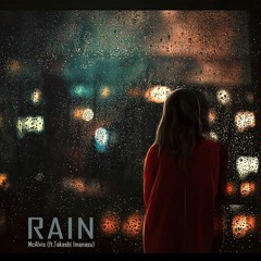 McAlvis - RAIN(ft.Takashi Imanasu)