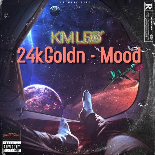 24kGoldn - Mood ( Kim Leo MS ) *Free Download*