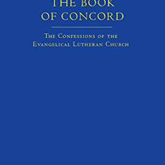 VIEW EBOOK 📙 The Book of Concord (New Translation): The Confessions of the Evangelic