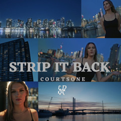 CourtsOne - Strip it Back Freestyle