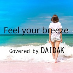 「Feel your breeze」／V6