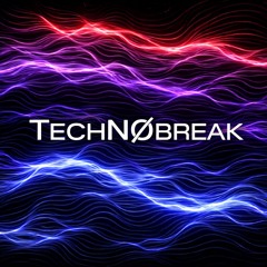 TechNObreak