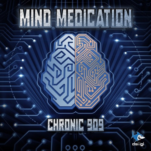 Chronic 909 - Mind Medication (215 BPM)