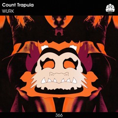 Count Trapula - WURK [PZC366]