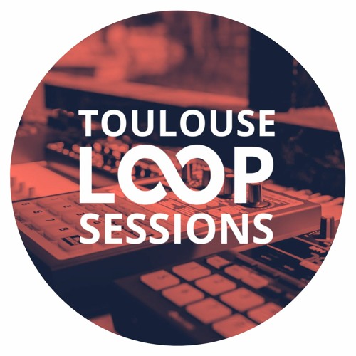 Loop Sessions Toulouse #28