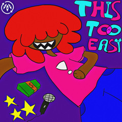 THIS TOO EASY!