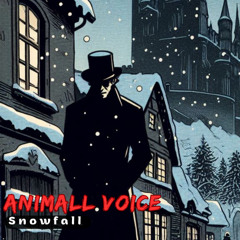Animall Voice - Snowfall
