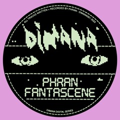 Phran - Fantascene (Snippet)
