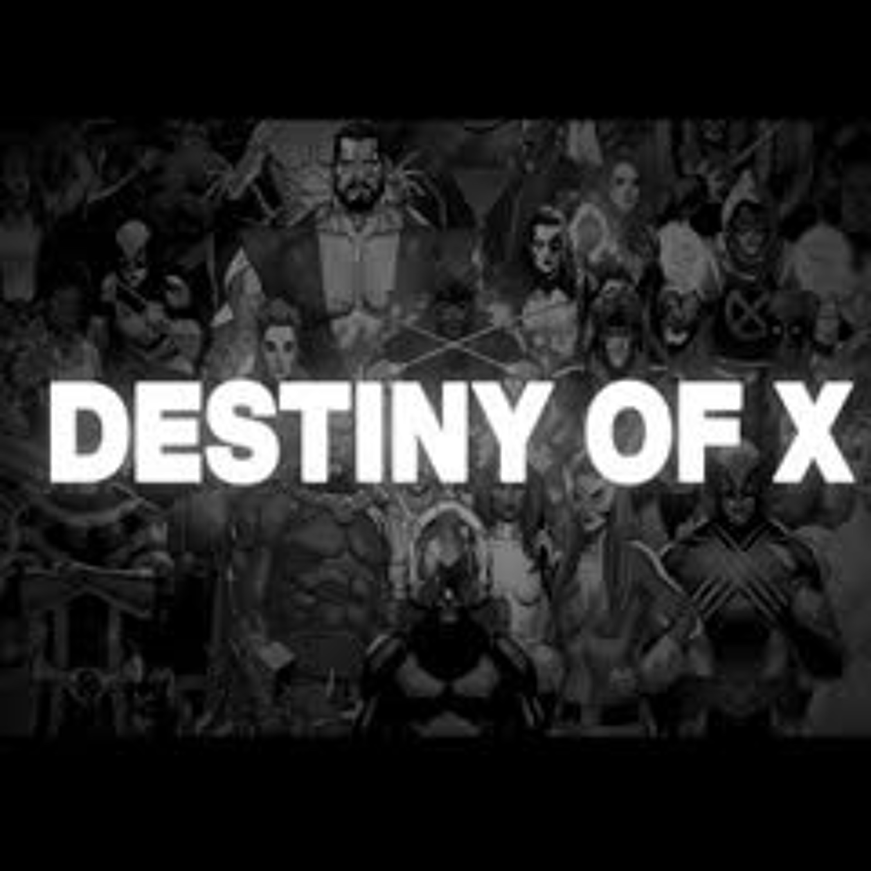 Destiny of X - The New X-Men Event episode artwork