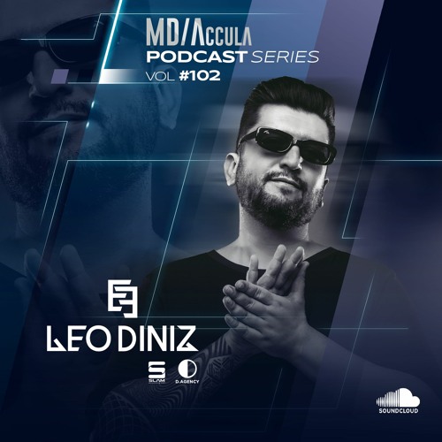 MDAccula Podcast Series vol#102 - Leo Diniz