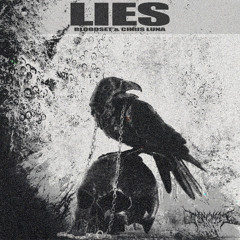 BLOODSET ft. Chris Luna - Lies