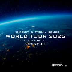 Jesus Mendiola - World Tour 2025 (Part. III)