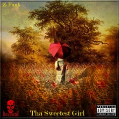 Tha Sweetest Girl (Prod.Talen Ted)