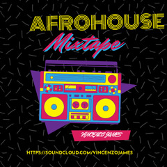 Afrohouse Mixtape EP#3 - Vincenzo James